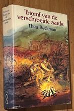 Thea Beckman. Trioms van de verschroeide aarde. (2) 1980 9e, Boeken, Gelezen, Ophalen of Verzenden, Thea Beckman, Fictie