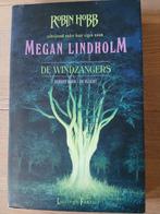 De Windzangers deel 1 De Vlucht Megan Lindholm (Robin Hobb), Ophalen of Verzenden, Zo goed als nieuw, Megan Lindholm; Robin Hobb