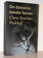 Clara Asscher Pinkhof - De danseres zonder benen (paperback), Boeken, Ophalen of Verzenden, Zo goed als nieuw, Nederland
