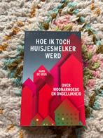 Hoe Ik Toch Huisjesmelker Werd - Hans de Geus, Boeken, Ophalen of Verzenden, Zo goed als nieuw, Maatschappij en Samenleving, Nederland
