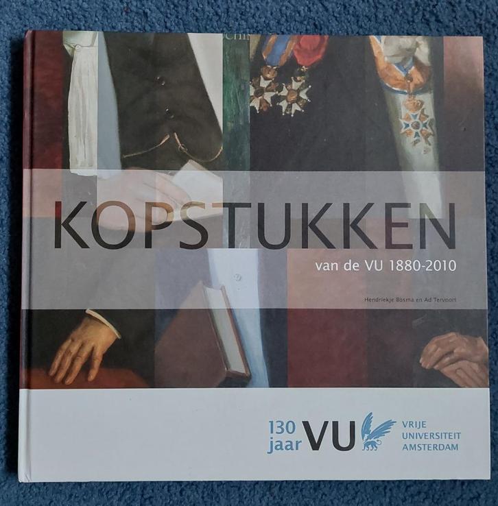 Kopstukken VU 1880 - 2010, Boeken, Kunst en Cultuur | Beeldend, Zo goed als nieuw, Schilder- en Tekenkunst, Ophalen of Verzenden