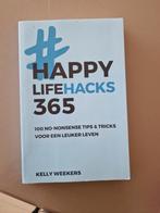 Kelly Weekers - Happy lifehacks 365, Kelly Weekers, Zo goed als nieuw, Ophalen