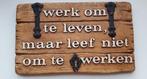 Spreuken bord voor aan de muur., Ophalen of Verzenden, Zo goed als nieuw