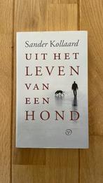 Sander Kollaard - Uit het leven van een hond, Sander Kollaard, Ophalen of Verzenden