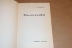Wegen naar Gezondheid [1973] — Klassieker over Zelfgenezing, Ophalen of Verzenden, Gelezen, Dieet en Voeding