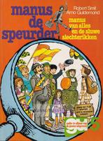 Robert Smit, e.a. ~ Manus van Alles en de sluwe slechterikke, Ophalen of Verzenden, Zo goed als nieuw, Tv, Overige typen