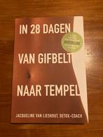 In 28 Dagen van Gifbelt naar Tempel -Jacqueline van Lieshout, Ophalen of Verzenden, Zo goed als nieuw, Dieet en Voeding