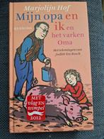 Mijn opa en ik en het varken Oma - Marjolijn Hof, Boeken, Kinderboeken | Jeugd | onder 10 jaar, Ophalen of Verzenden, Gelezen