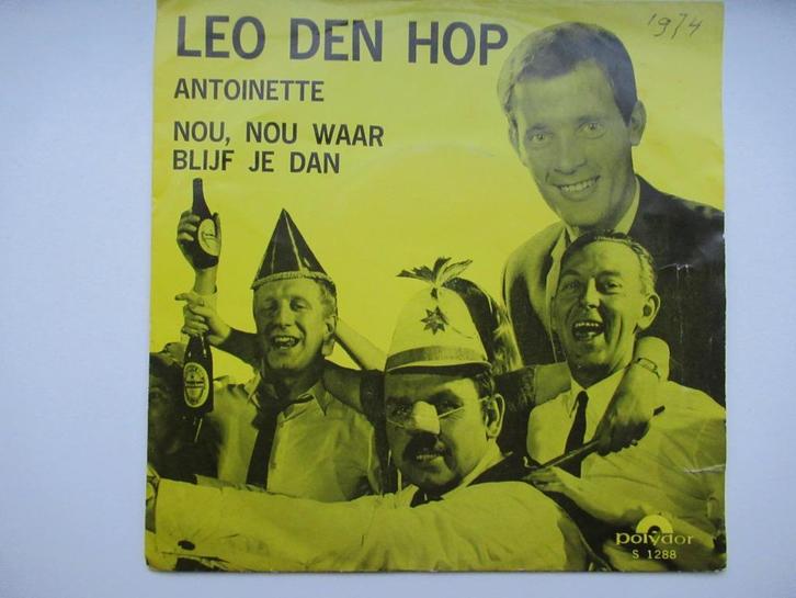 LEO DEN HOP # NOU,NOU WAAR BLIJF JE DAN / ANTOINETTE., Cd's en Dvd's, Vinyl | Nederlandstalig, Zo goed als nieuw, Levenslied of Smartlap