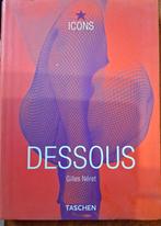 Icons Dessous - Gilles Neret - Taschen, Ophalen of Verzenden