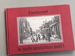 Zandvoort in oude ansichten / deel 1 / 1987 , Boeken, Ophalen of Verzenden, 20e eeuw of later, Zo goed als nieuw
