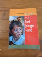 Kiezen voor het jonge kind, Boeken, Ophalen of Verzenden, Zo goed als nieuw, HBO, Helma Brouwers