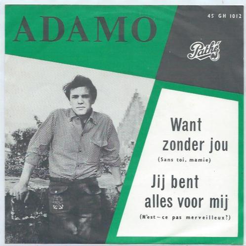Adamo-  Want zonder Jou   (in het nederlands!), Cd's en Dvd's, Vinyl Singles, Zo goed als nieuw, Nederlandstalig, Verzenden