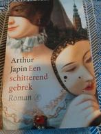 Een schitterend gebrek - Arthur Japin, Ophalen of Verzenden, Zo goed als nieuw, Arthur Japin, Nederland