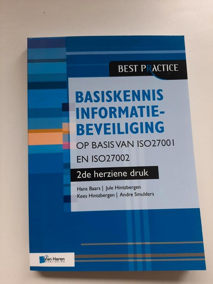 Basiskennis Informatiebeveiliging ISO27001/2, Boeken, Studieboeken en Cursussen, Zo goed als nieuw, HBO, Beta, Ophalen of Verzenden