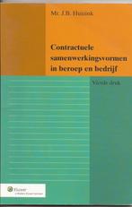 Contractuele samenwerkingsvormen in beroep en bedrijf, Boeken, Gelezen, Ophalen of Verzenden, WO, Mr. J.B.Huizink