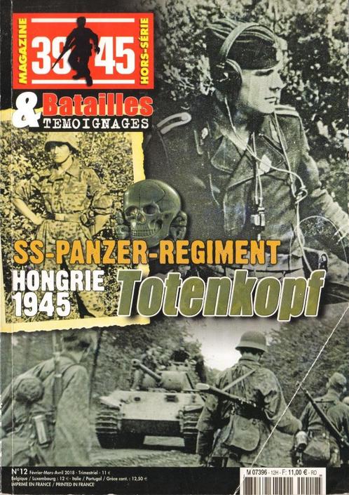 SS-panzerregiment totenkopf Hongrie 1945, magazine 39-45 HS, Boeken, Oorlog en Militair, Zo goed als nieuw, Voor 1940, Verzenden