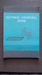 Eutonie, houding en adem, Ophalen of Verzenden, Beta, Zo goed als nieuw, HBO