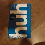 Berthold Gunster - Huh?!, Ophalen of Verzenden, Berthold Gunster, Ontwikkelingspsychologie, Zo goed als nieuw