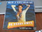 De Teddy Boys – Maak Je Borst Maar Nat -, Cd's en Dvd's, Vinyl Singles, Ophalen of Verzenden, Gebruikt, Nederlandstalig