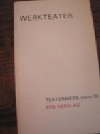 Werktheater Een verslag, Ophalen of Verzenden, Gelezen