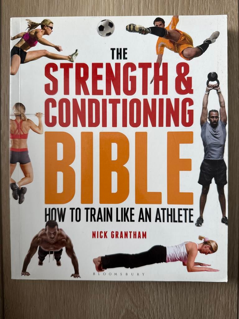 Strength & Conditioning Bible - Nick Grantham, Boeken, Ophalen of Verzenden, Nieuw, Fitness