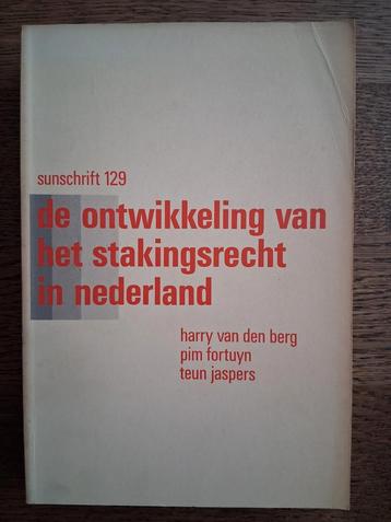 De ontwikkeling van het stakingsrecht in Nederland beschikbaar voor biedingen