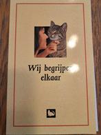 boek kat wij begrijpen elkaar helaas is dit boek niet zo deg, Ophalen of Verzenden, Gelezen, Katten