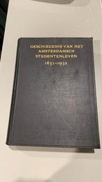 Geschiedenis van het Amsterdamsch studenyen leven 1632-1932, Ophalen of Verzenden, 17e en 18e eeuw, Zo goed als nieuw