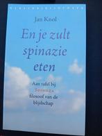 En je zult spinazie eten - Jan Knol Spinoza VASTE PRIJS ZGAN, Ophalen of Verzenden, Zo goed als nieuw, Cultuurfilosofie, Jan Knol