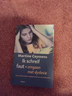 Ik schrijf faut - omgaan met dyslexie - Martine Ceyssens, Ophalen of Verzenden, Gelezen, Overige onderwerpen, Martine Ceyssens