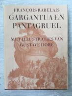 Francois Rabelais - Gargantua en Pantagruel Gustave Doré, Ophalen of Verzenden