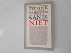 Zonder vrienden kan ik niet - J. Minkema en H. Van Zuiden, Verzenden, Gelezen