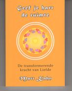Geef je hart de ruimte Matt Kahn', Ophalen of Verzenden, Zo goed als nieuw, Spiritualiteit algemeen, Overige typen