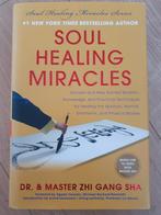 Soul Healing Miracles - Nieuw!, Achtergrond en Informatie, Spiritualiteit algemeen, Dr. & Master Zhi Gang Sha, Nieuw