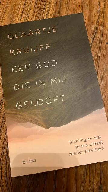 Claartje Kruijff - Een God die in mij gelooft - Nieuw! beschikbaar voor biedingen