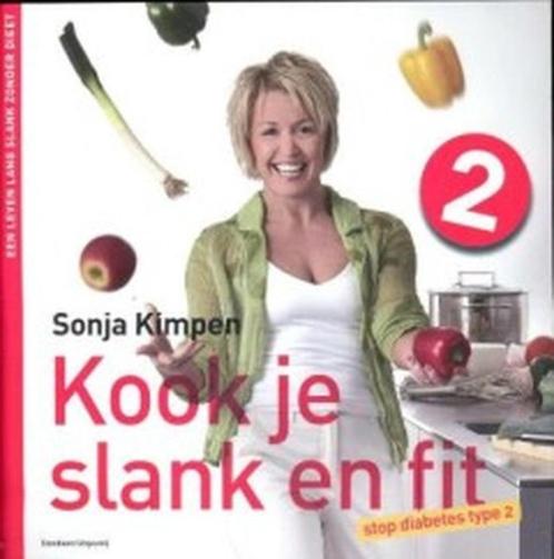 Kook je slank en fit, stop diabetes type 2 - Sonja Kimpen, Boeken, Kookboeken, Zo goed als nieuw, Gezond koken, Verzenden