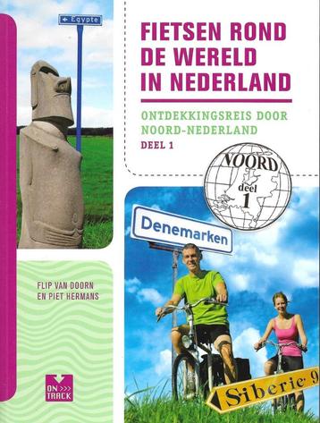 Fietsgids Fietsen rond de wereld in Nederland deel 1 