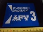 sticker politiek APV lijst 3 draagkracht daadkracht, Ophalen, Zo goed als nieuw