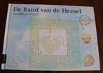 De rand van de hemel - Sandra de Weijze, Boeken, Kinderboeken | Jeugd | onder 10 jaar, Sandra de Weijze, Ophalen of Verzenden