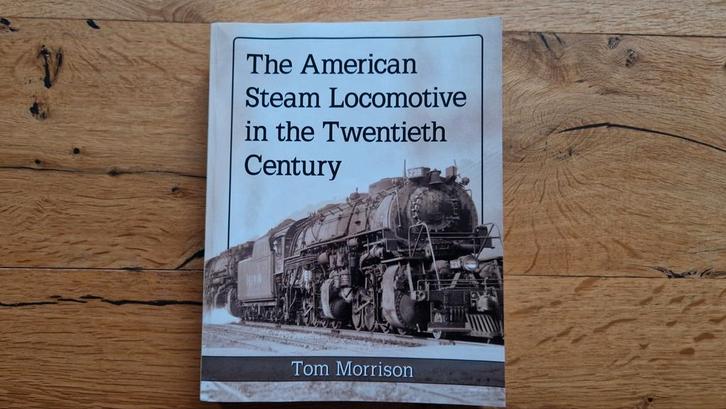 The American Steam Locomotive in the Twentieth Century, Boeken, Vervoer en Transport, Zo goed als nieuw, Ophalen of Verzenden