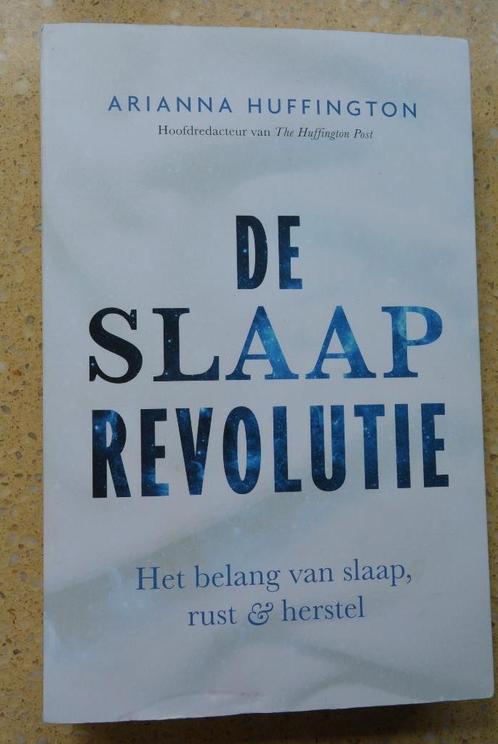 De slaaprevolutie Het belang van slaap Arianna Huffington, Boeken, Overige Boeken, Gelezen, Ophalen of Verzenden