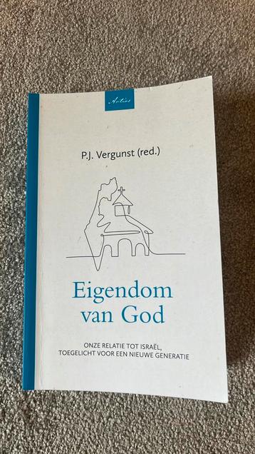 P.J. Vergunst - Eigendom van God beschikbaar voor biedingen