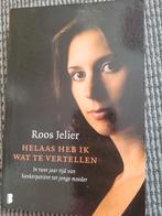 Roos Jelier - Helaas heb ik je wat te vertellen, Ophalen of Verzenden, Zo goed als nieuw, Roos Jelier