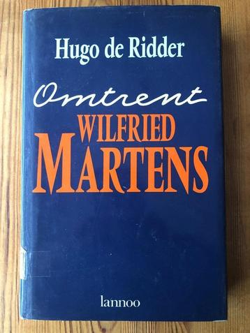 Omtrent Wilfried Martens - Hugo de Ridder