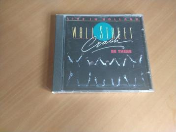 CD Wall Street Crash – Be There - Live In Holland beschikbaar voor biedingen