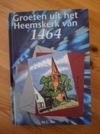 Groeten uit Heemskerk van 1464 door M.C. Vet., Ophalen of Verzenden, Zo goed als nieuw