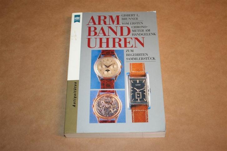 Boek overs Horloges - Armbanduhren - Gisbert L. Brunner, Boeken, Hobby en Vrije tijd, Gelezen, Overige onderwerpen, Ophalen of Verzenden