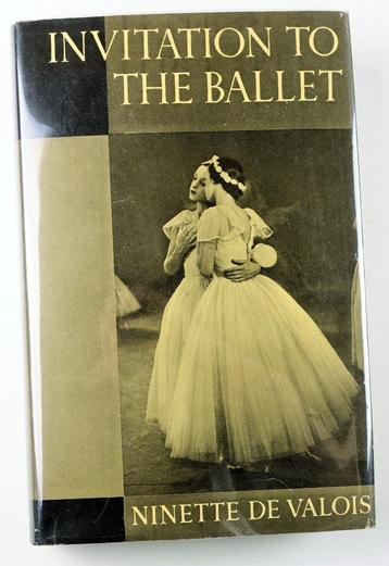 Invitation to the Ballet 1938 Ninette de Valois - 1e US uitg beschikbaar voor biedingen