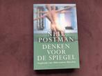 Neil Postman - Denken voor de spiegel, Ophalen of Verzenden, Zo goed als nieuw, Neil Postman